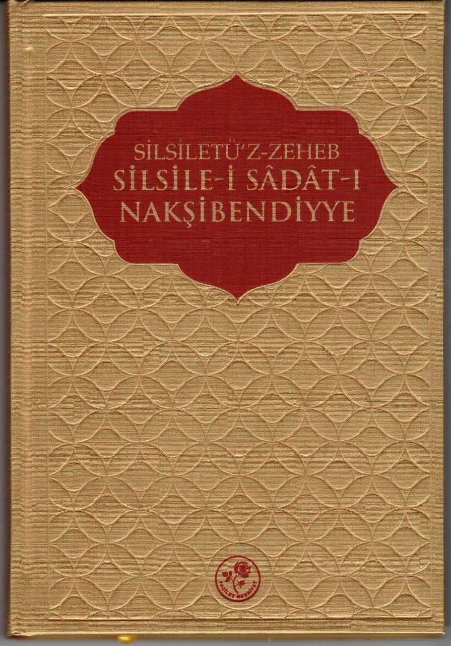 SilsiletüzZeheb Silsilei Sadatı Nakşibendiyye