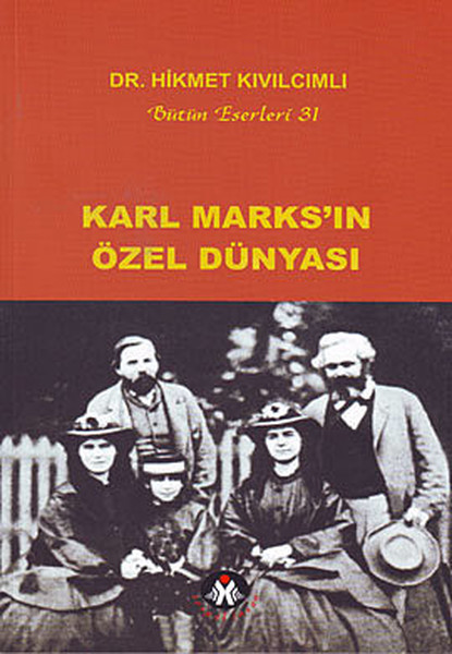Karl Marksın Özel Dünyası