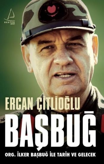 Başbuğ  ORG İlker Başbuğ ile Tarih ve Gelecek Karton Kapak
