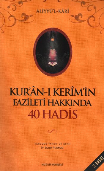 Kuranı Kerimin Fazileti Hakkında 40 Hadis