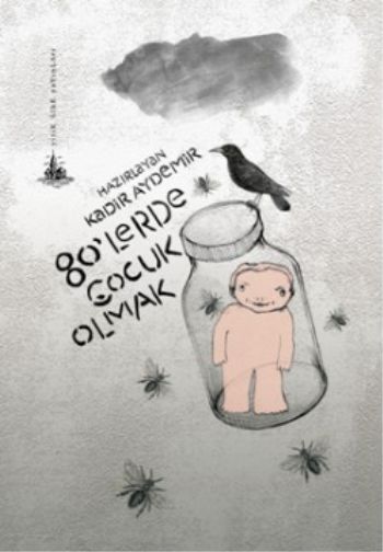 80lerde Çocuk Olmak