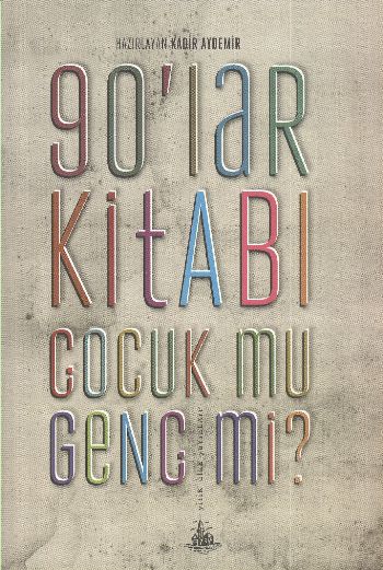 90lar Kitabı Çocuk Mu Genç Mi