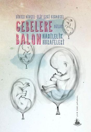 Gebelere Balon  Hamilelik Hurafeleri