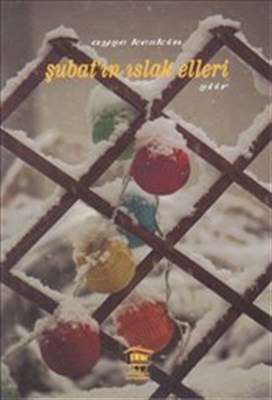 Şubatın Islak Elleri