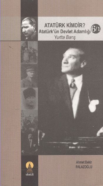 Atatürk Kimdir Atatürk’ün Devlet Adamlığı  Yurtta Barış 61
