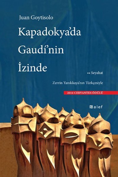 Kapadokyada Gaudinin İzinde