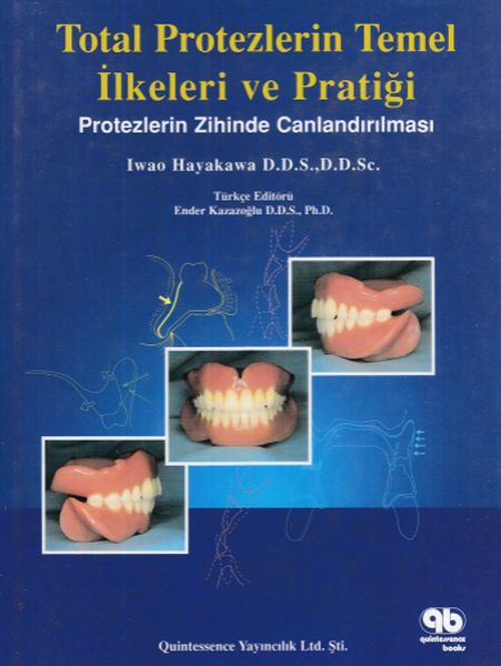 Total Protezlerin Temel İlkeleri ve Pratiği  İadesiz