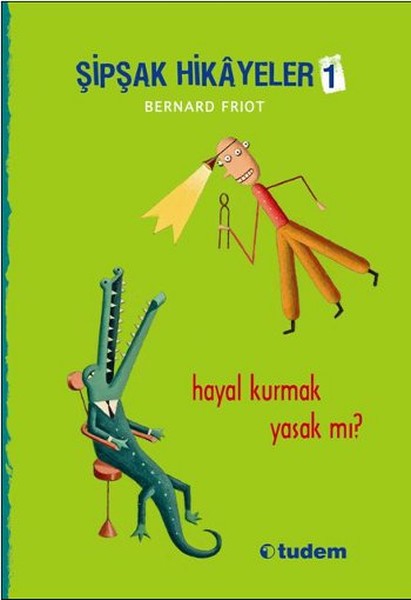 Şipşak Hikayeler 1  Hayal Kurmak Yasak mı
