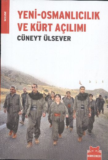Yeni  Osmanlıcılık ve Kürt Açılımı