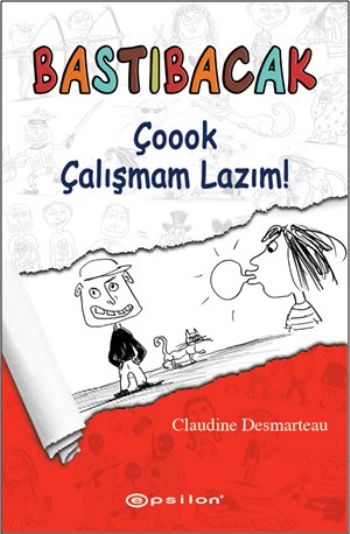 Bastıbacak  Çoook Çalışmam Lazım