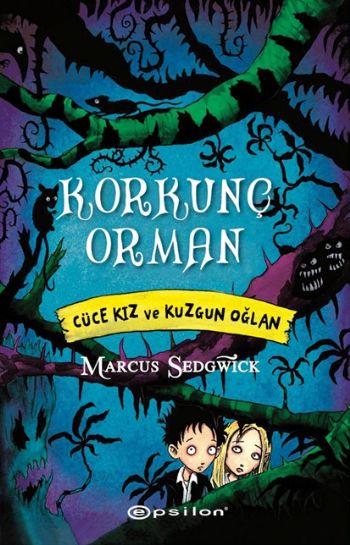 Korkunç Orman  Cüce Kız ve Kuzgun Oğlan