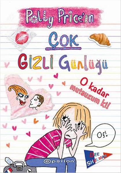 Polly Pricein Çok Gizli Günlüğü  O Kadar Mutsuzum ki