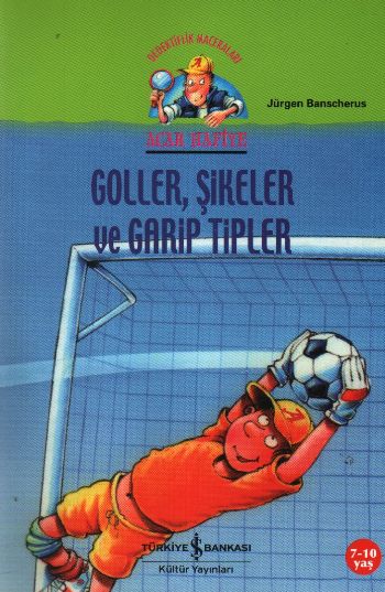 Acar Hafiye  gollerŞikeler ve Garip Tipler