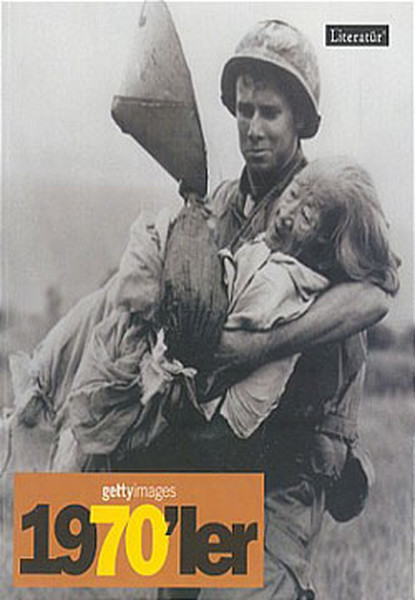 Gettyimages 1970’ler  Fotoğraflarla 20 Yüzyılın Sosyal Tarihi