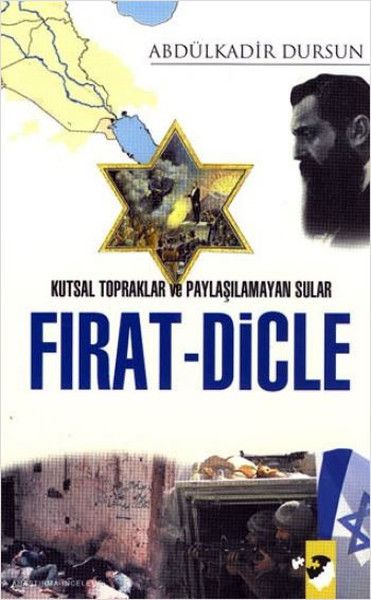 Kutsal Topraklar ve Paylaşılamayan Sular Fırat  Dicle
