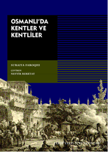 Osmanlıda Kentler ve Kentliler