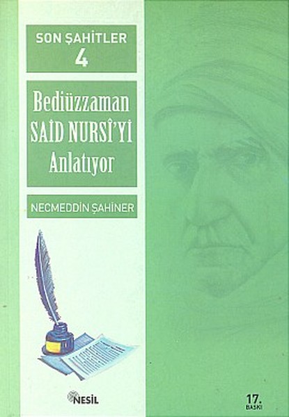 Son Şahitler Bediüzzaman Said Nursi’yi Anlatıyor 4 Kitap