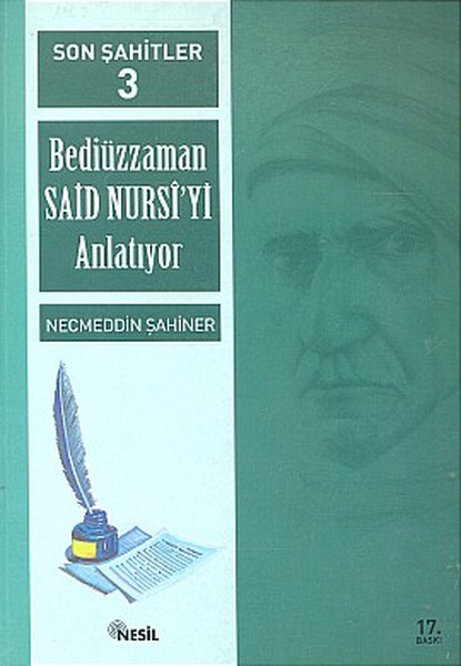 Son Şahitler Bediüzzaman Said Nursi’yi Anlatıyor 3 Kitap