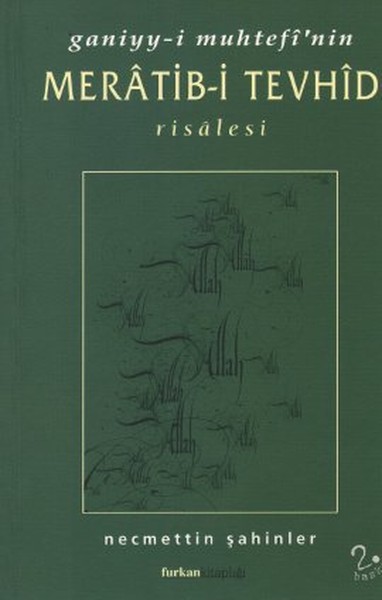 Ganiyyi Muhtefi’nin Meratibi Tevhid Risalesi