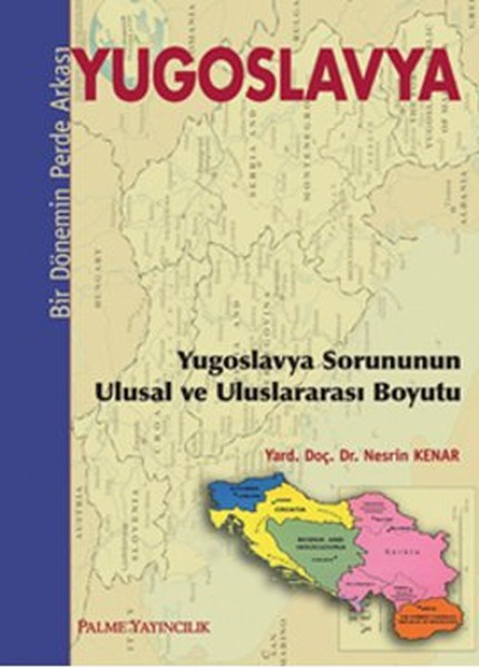 Yugoslavya  Bir Dönemin Perde Arkası